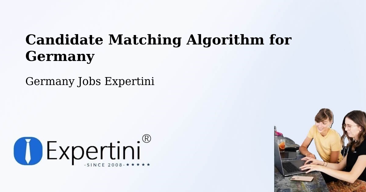 Candidate Matching Algorithm Overview – Sindelfingen - Germany Jobs Expertini